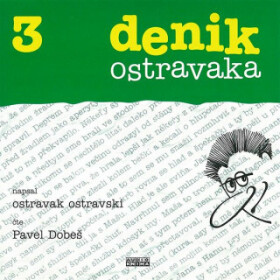 Denik ostravaka 3 - Ostravak Ostravski - audiokniha