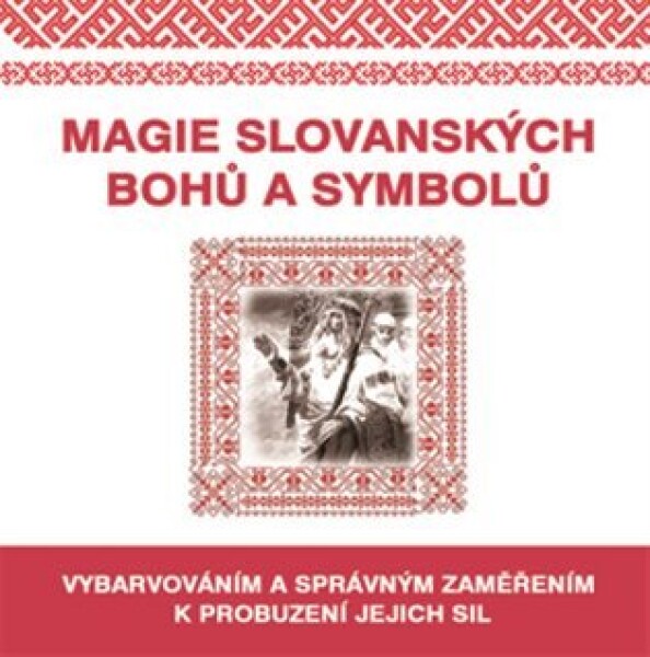 Magie slovanských bohů a symbolů - Kolektiv