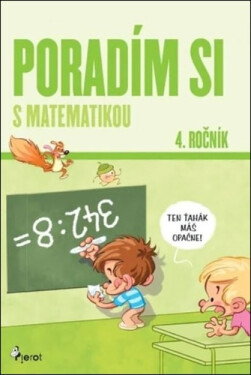 Poradím si s matematikou 4. ročník (slovensky) - Dana Křižáková