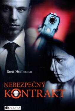 Nebezpečný kontrakt - Brett Hoffmann