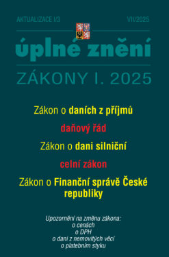 Aktualizace I/3 / 2025 - o daních z příjmů, daňový řád - Sbírka zákonů