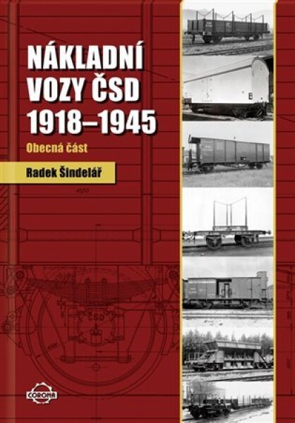 Nákladní vozy 1918–1945 – Obecná část - Radek Šindelář