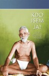 Kdo jsem já? - Ramana Maharši Šrí