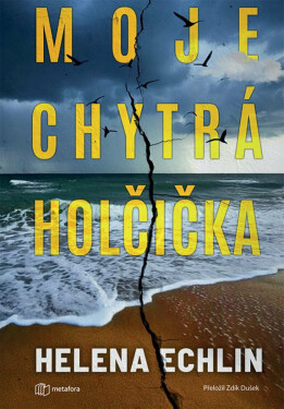 Moje chytrá holčička - Helena Echlin