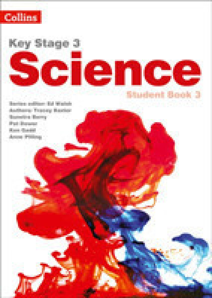 Collins Key Stage 3 Science - Student Book 3 - Baxter Tracey; Berry Sunetra; Dower Pat; Gadd Ken; Pilling Anne