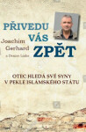 Přivedu vás zpět Joachim Gerhard,