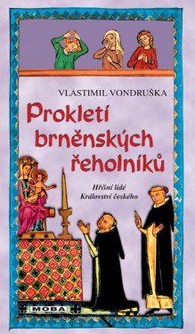 Prokletí brněnských řeholníků