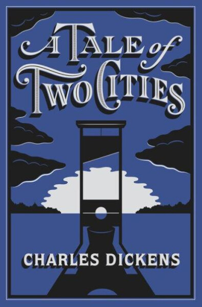 A Tale of Two Cities - Charles Dickens