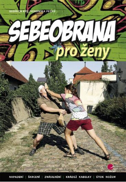 Sebeobrana pro ženy - Bedřich Rýč, Veronika Petrů