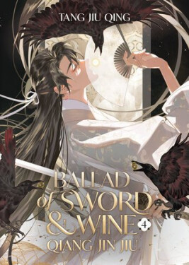 Ballad of Sword and Wine: Qiang Jin Jiu (Novel) Vol. 4 - Jiu Qing Tang