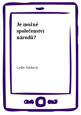 Je možné společenství národů? - Lydie Junková