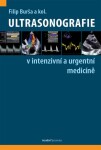 Ultrasonografie v intenzivní a urgentní medicíně - Filip Burša