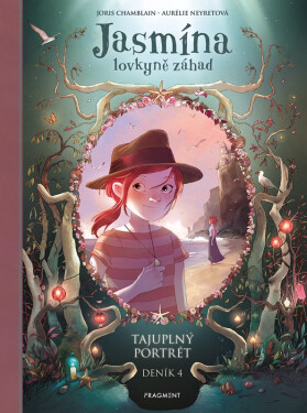 Jasmína lovkyně záhad – Deník IV. Tajuplný portrét - Joris Chamblain