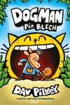 Dogman: Pán blech - Dav Pilkey