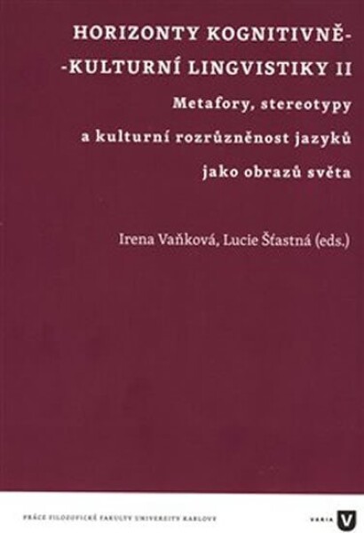 Horizonty kognitivně kulturní lingvistiky II. kulturní