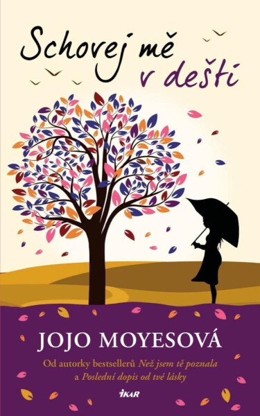 Schovej mě v dešti, 2. vydání - Jojo Moyes