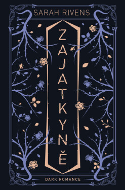 Zajatkyně - Sarah Rivens