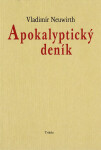 Apokalyptický deník - Vladimír Neuwirth