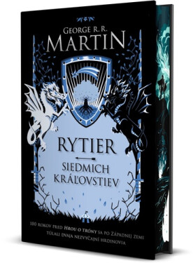 Rytier siedmich kráľovstiev - George Raymond Richard Martin