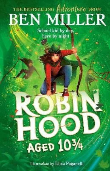 Robin Hood Aged 10 3/4 - Ben Miller