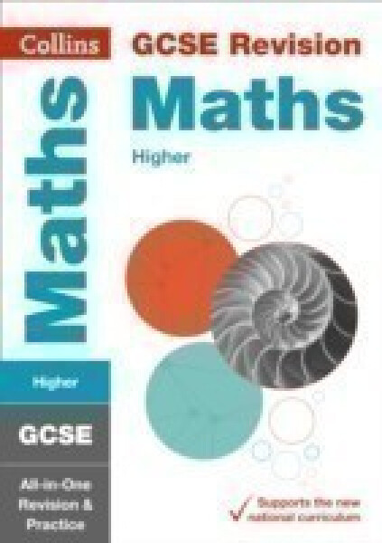 Collins GCSE Maths Higher Tier: Complete Revision and Practice - Collins GCSE