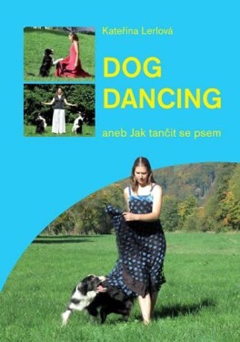 Dog dancing Kateřina Lerlová