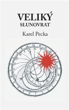 Veliký slunovrat Karel Pecka