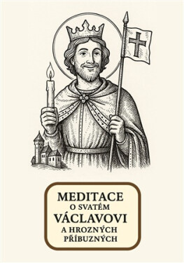 Meditace o svatém Václavovi a hrozných příbuzných - Amadeus