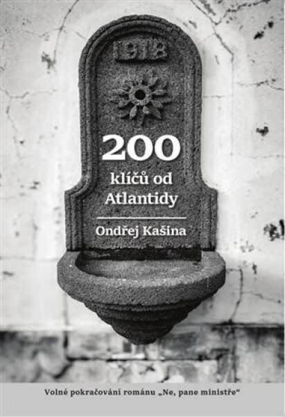 200 klíčů od Atlantidy - Ondřej Kašina