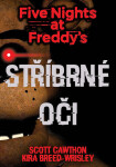 Five Nights at Freddy's 1.: Stříbrné oči - Scott Cawthon, Kira Breed Wrisley