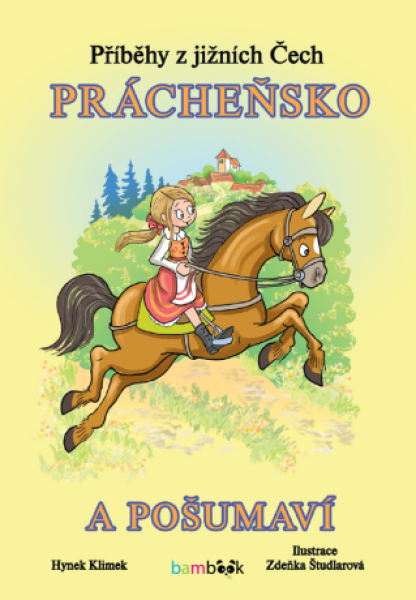 Příběhy z jižních Čech - Prácheňsko a Pošumaví - Hynek Klimek, Zdeňka Študlarová - e-kniha