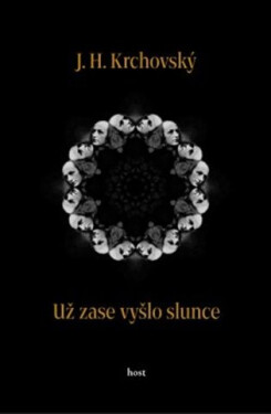 Už zase vyšlo slunce