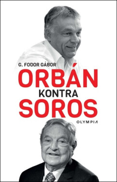 Orbán kontra Soros - G. Fodor Gábor