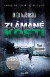 Zlámané kosti, 1. vydání - Angela Marsons