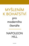 Myšlením k bohatství pro moderního čtenáře - Napoleon Hill - e-kniha