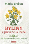 Byliny v prevenci a léčbě 5 - Bylinky pro zdraví výživu - Maria Treben