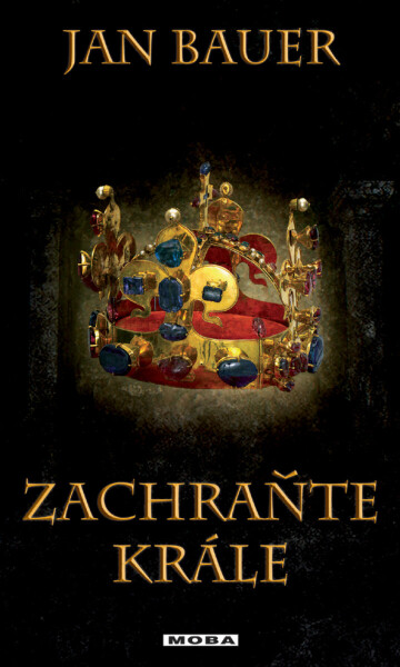Zachraňte krále - Jan Bauer