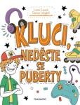 Kluci, neděste se puberty