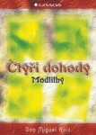 Čtyři dohody Modlitby Miguel Ruiz Don,