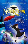 Nevermoor: The Trials of Morrigan Crow - Jessica Townsend