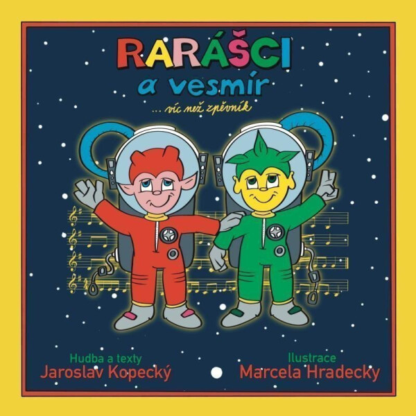 Rarášci vesmír... víc než zpěvník Jaroslav Kopecký