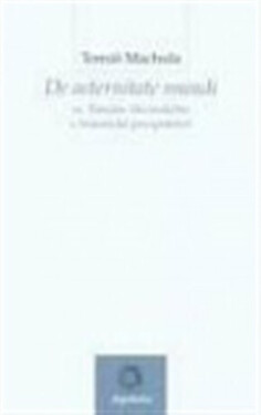 De aeternitate mundi sv. Tomáše Akvinského - Tomáš Machula