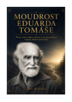 Moudrost Eduarda Tomáše - Jana Horkelová