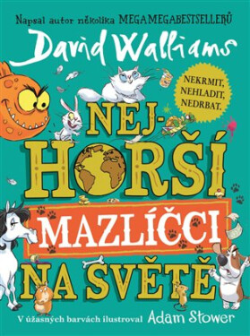 Nejhorší mazlíčci na světě - David Walliams