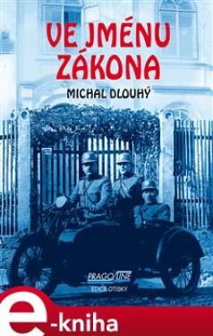 Ve jménu zákona - Michal Dlouhý e-kniha