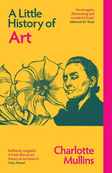 Little History of Art - Charlotte Mullins