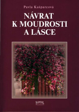 Návrat moudrosti lásce