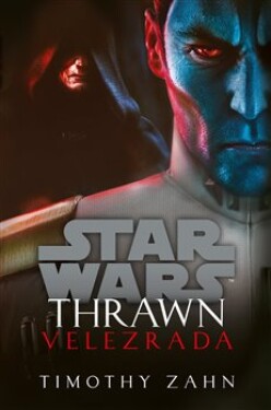 Star Wars Thrawn. Velezrada Timothy Zahn
