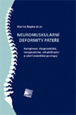 Neuromuskulární deformity páteře - Repko Martin