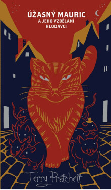 Úžasný Mauric a jeho vzdělaní hlodavci – limitovaná edice - Terry Pratchett